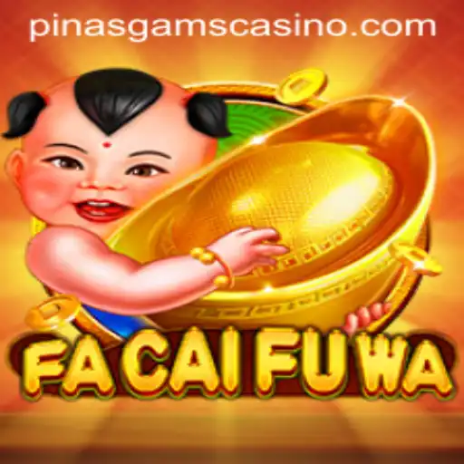 Exploring FaCaiFuWa: A Thrilling New Addition to PINASGAMS