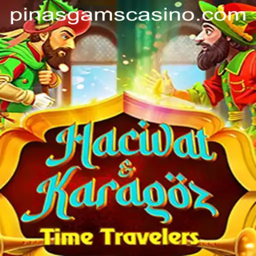 HacivatandKaragoz: Exploring the Traditional Game Revived by PINASGAMS