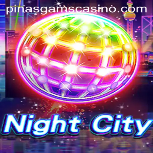 Exploring the Intriguing World of NightCity: A Comprehensive Guide to PINASGAMS